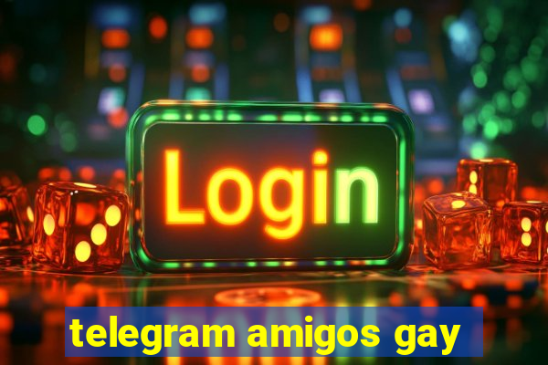 telegram amigos gay